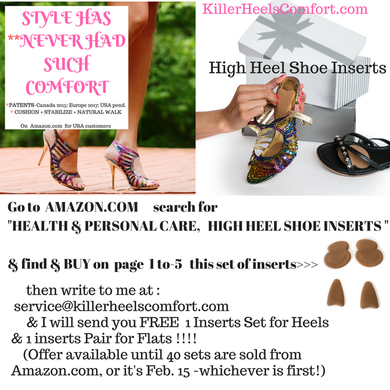 Offer of two sets of inserts - one silk covered for heels and one PORON foam for flats if you buy one set of high heels inserts PORON from Amazon.com